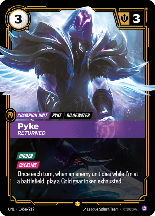 Pyke, Returned [UNL-145a/219] [Unleashed]