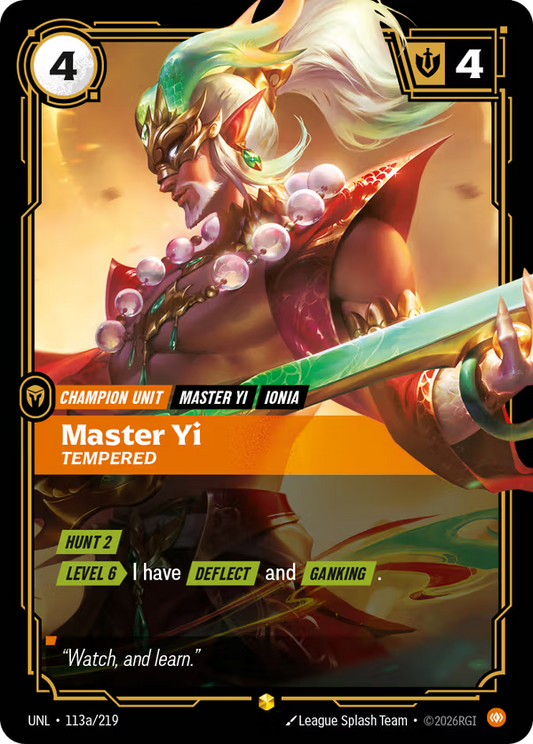 Master Yi, Tempered [UNL-113a/219] [Unleashed]