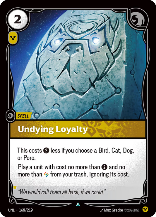 Undying Loyalty [UNL-168/219] [Unleashed]